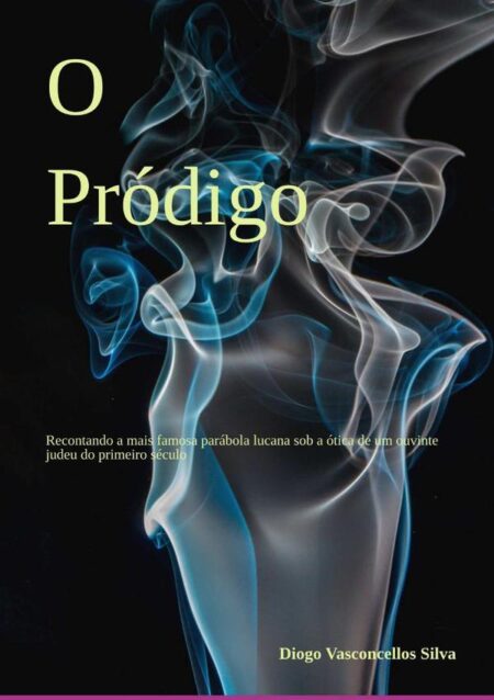 O Pródigo:Recontando a mais famosa parábola Lucana sob a ótica de um ouvinte judeu do primeiro século