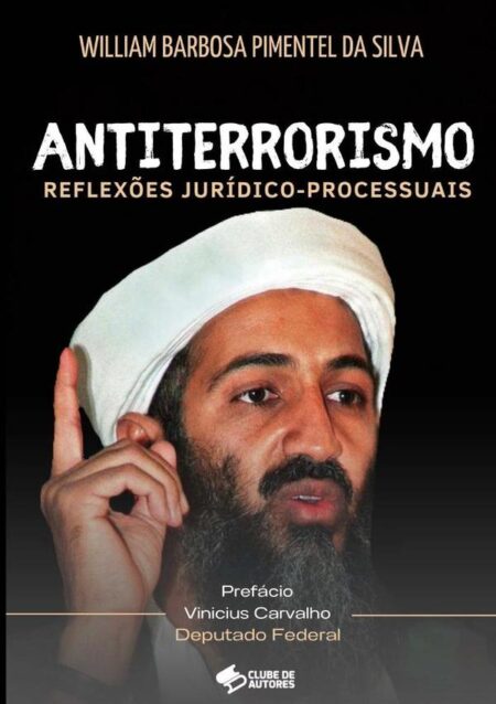 Antiterrorismo:reflexões jurídico-processuais