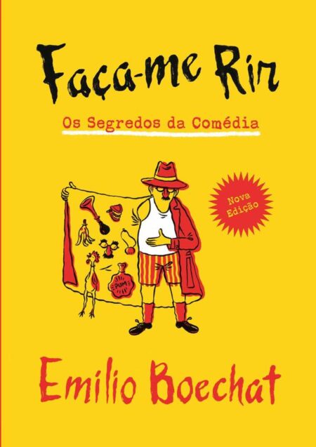 Faça-me Rir:os segredos da comédia nova edição