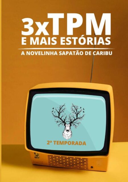 3xtpm E Mais Estórias:A Novelinha sapatão de caribu