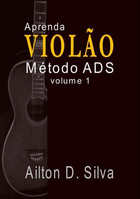 Aprenda Violão:Método ADS