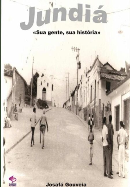 Jundiá:Sua gente, sua história