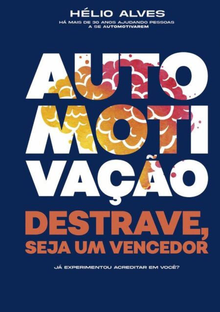 Automotivação:Destrave seja um vencedor