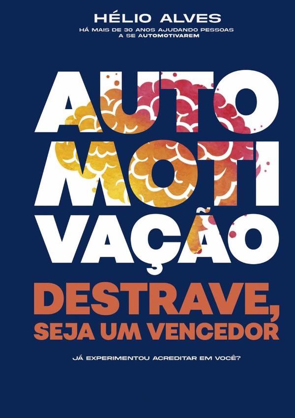Automotivação:Destrave seja um vencedor