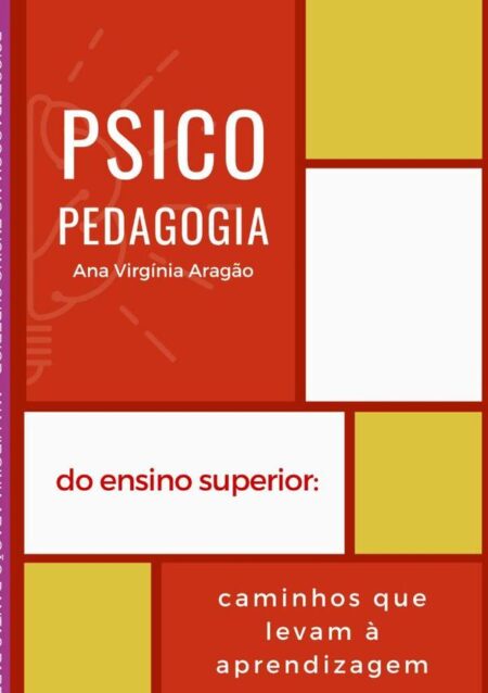 Psicopedagogia No Ensino Superior:CAMINHOS QUE LEVAM A APRENDIZAGEM