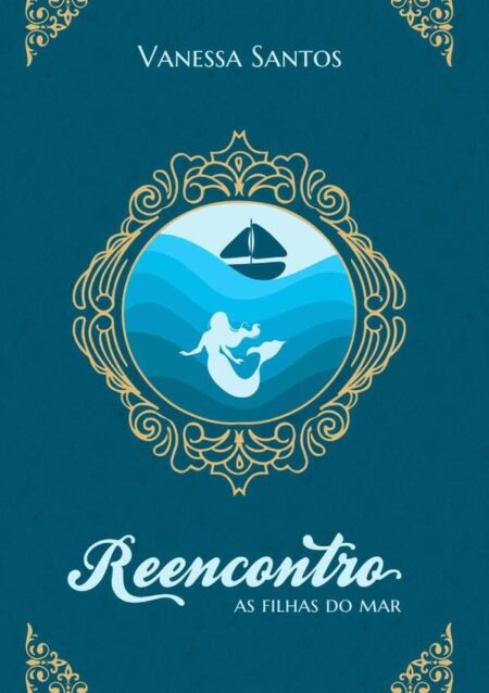 Reencontro:As filhas do mar