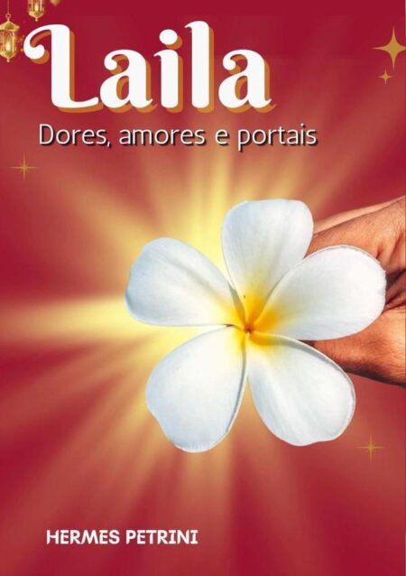 Laila:Dores, amores e portais