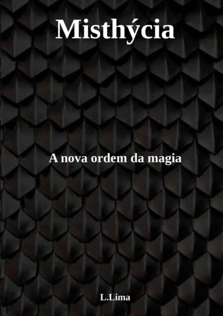 Misthýcia:A nova ordem da magia