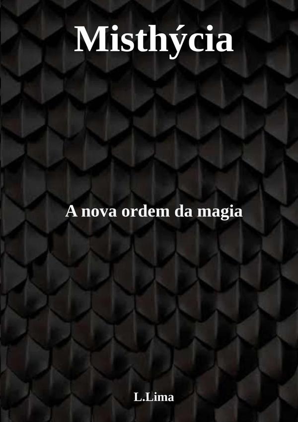Misthýcia:A nova ordem da magia