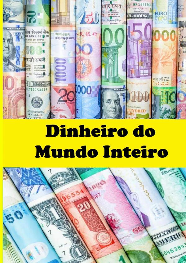 Dinheiro Do Mundo Inteiro:Dinheiro do Mundo Inteiro 193 Países