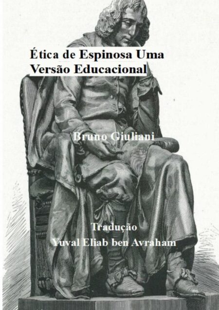 Ética De Espinosa:Uma Versão Educacional