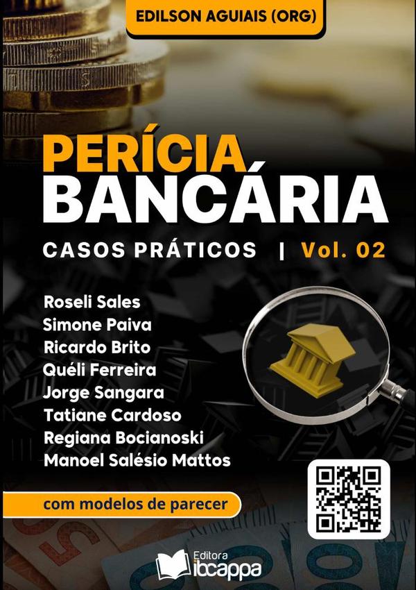Perícia Bancária:casos práticos. Vol. 02