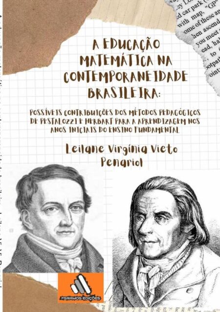 A Educação Matemática Na Contemporaneidade Brasileira:possíveis contribuições dos métodos pedagógicos de Pestalozzi e Herbart