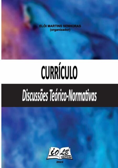 Currículo: Discussões Teórico-normativas