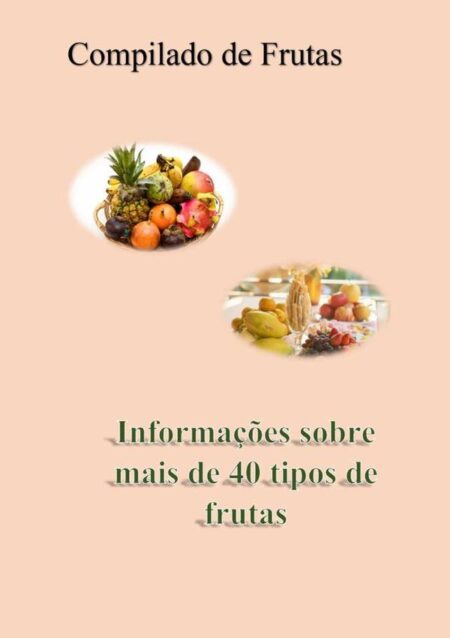 Compilado Sobre Frutas:Informações Sobre Frutas