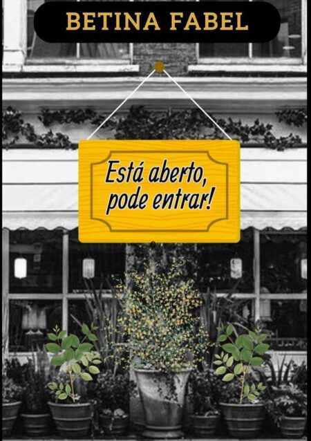Está Aberto, Pode Entrar!