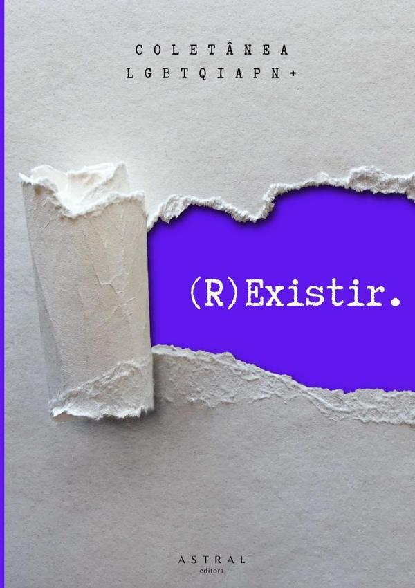 (r)existir:Coletânea Literária LGBTQIAPN+