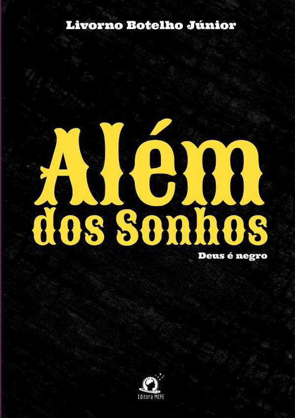 Além Dos Sonhos:Deus é negro