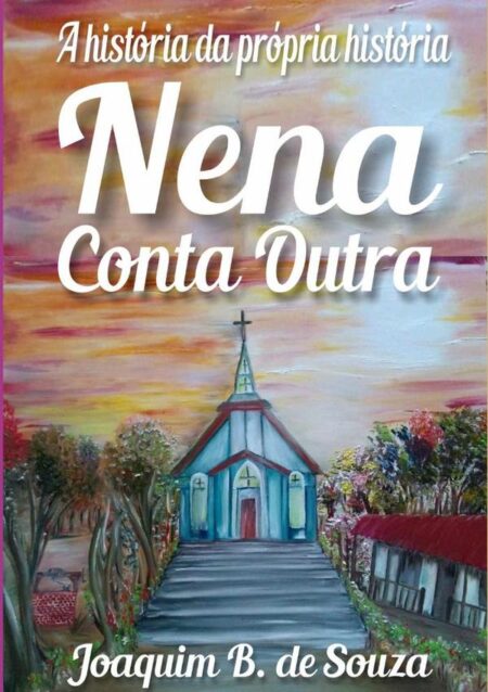 Nena Conta Outra:História de Época