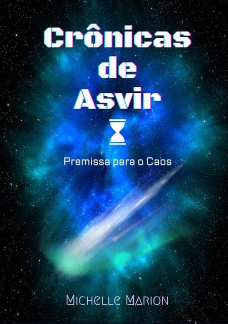 Crônicas De Asvir:Premissa para o Caos