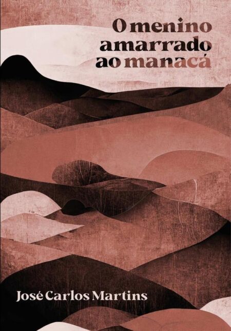 O Menino Amarrado Ao Manacá