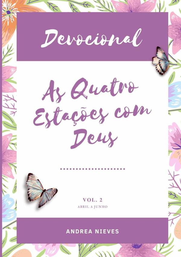 Devocional As Quatro Estações Com Deus:VOLUME 2