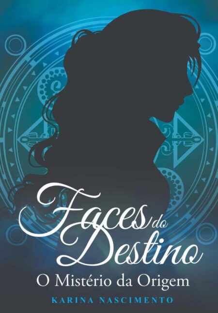 Faces Do Destino:O mistério da origem