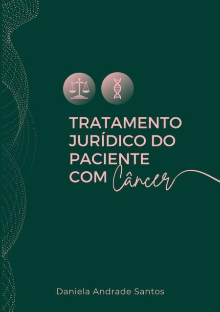 Tratamento Jurídico Do Paciente Com Câncer
