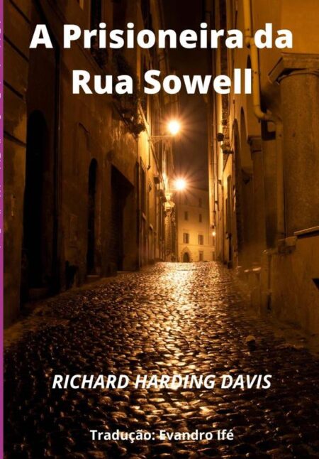 A Prisioneira Da Rua Sowell:-