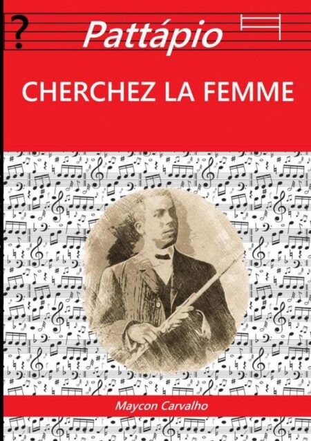 Pattápio:CHERCHEZ LA FEMME