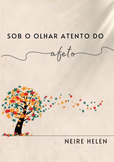 Sob O Olhar Atento Do Afeto