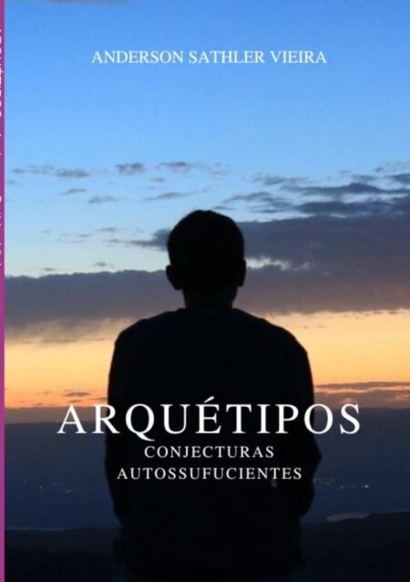 Arquétipos:CONJECTURAS AUTOSSUFICIENTES