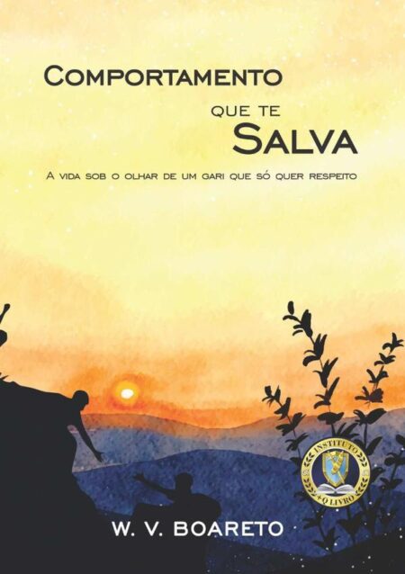 Comportamento Que Te Salva:A vida sob o olhar de um gari que só quer respeito