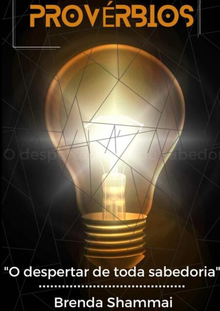 Provérbios:O despertar de toda sabedoria