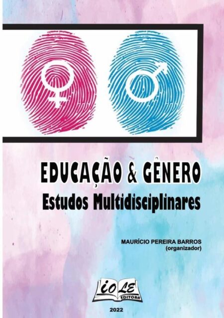 Educação & Gênero: Estudos Multidisciplinares