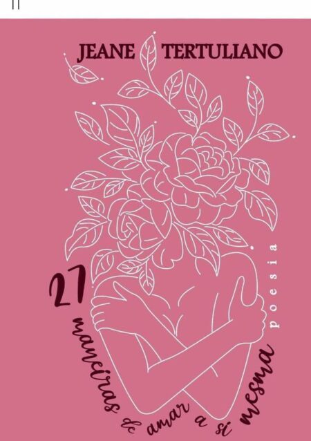 27 Maneiras De Amar A Si Mesma