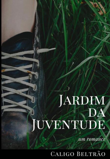 Jardim Da Juventude:um romance