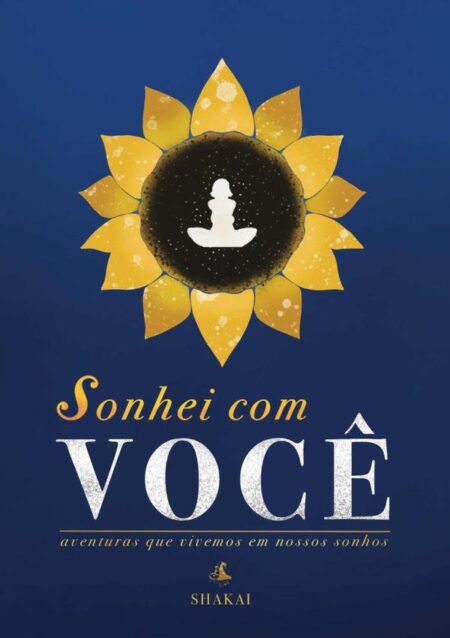 Sonhei Com Você:Aventuras que vivemos em nossos sonhos