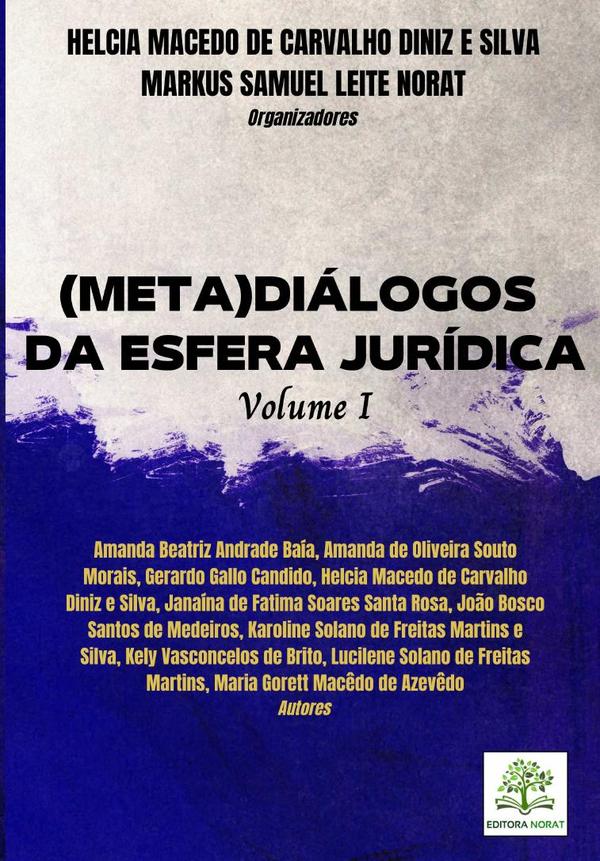 (meta)diálogos Da Esfera Jurídica: Volume I