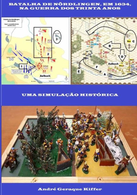 Batalha De Nördlingen, Em 1634, Na Guerra Dos Trinta Anos:Uma simulação histórica