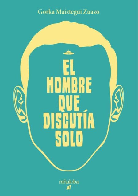 El hombre que discutía solo