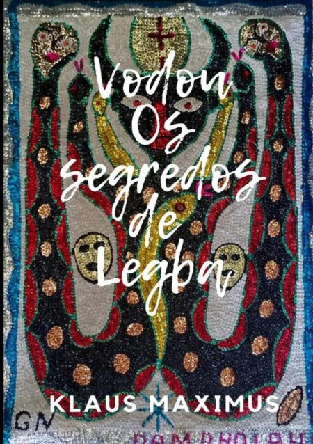 Vodou - Os Segredos De Legba