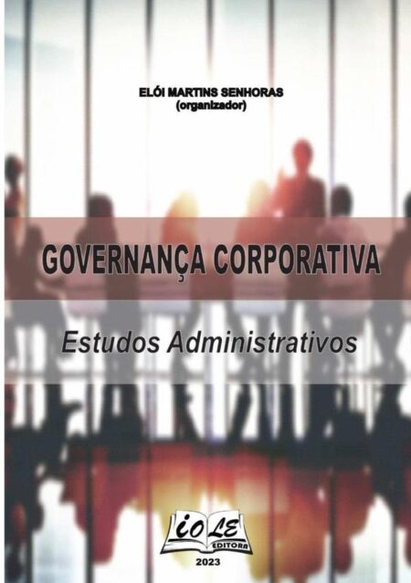 Governança Corporativa: Estudos Administrativos