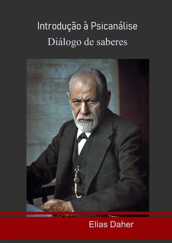 Introdução À Psicanálise:Diálogo de saberes