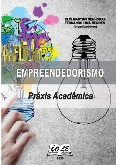 Empreendedorismo: Práxis Acadêmica