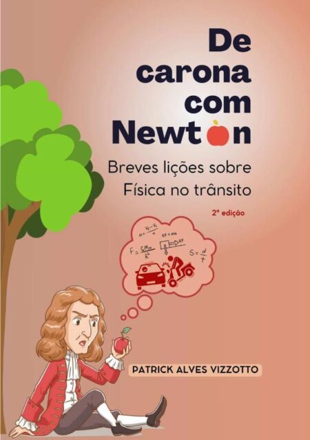 De Carona Com Newton:Breves lições sobre Física no trânsito