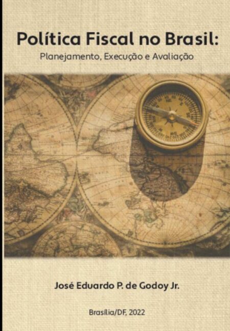 Política Fiscal No Brasil:Planejamento, Execução e Avaliação