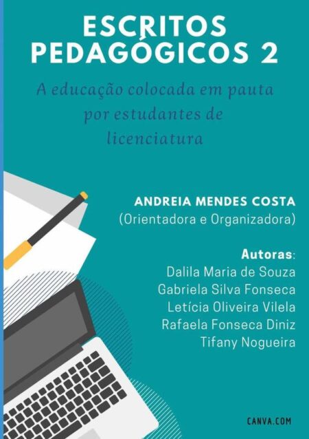 Escritos Pedagógicos:a educação colocada em pauta por estudantes de licenciatura