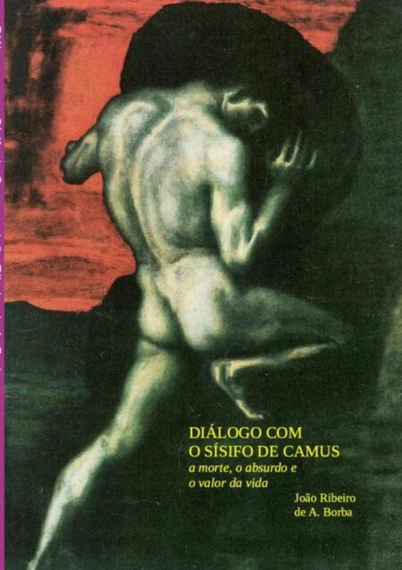 Diálogo Com O Sísifo De Camus:A morte, o absurdo e o valor da vida