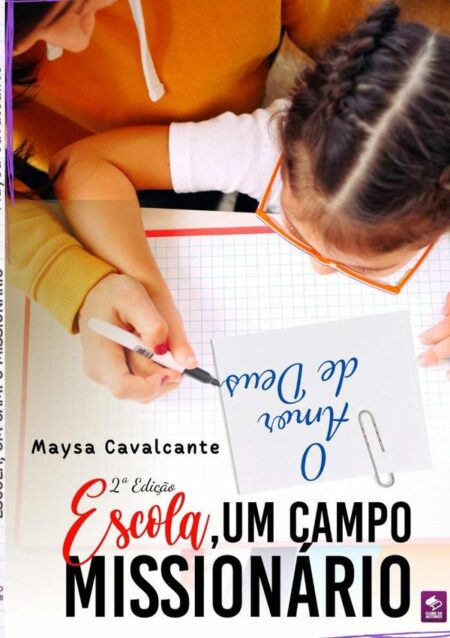Escola, Um Campo Missionário